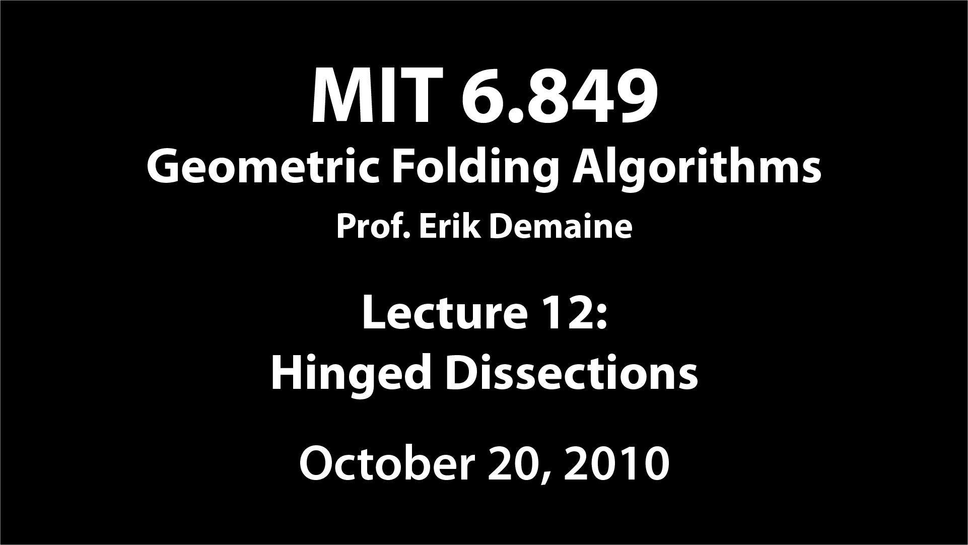 Lecture 12 in 6.849: Geometric Folding Algorithms: Linkages